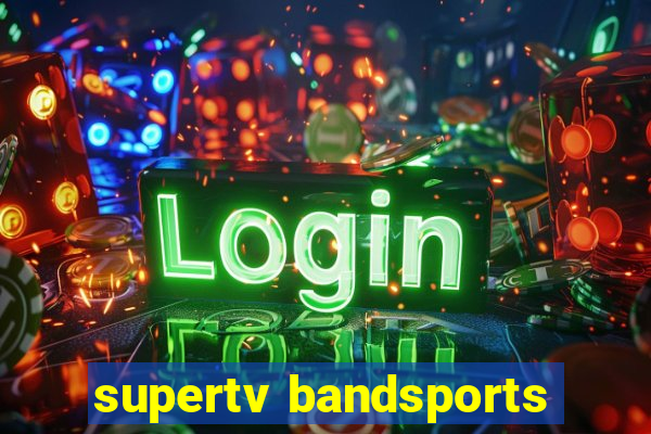 supertv bandsports